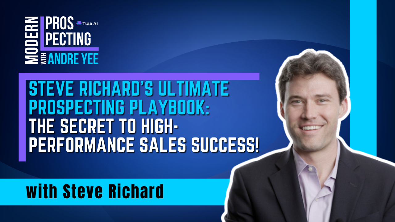 Modern Prospecting Episode 2: Insights for High Performance Prospecting